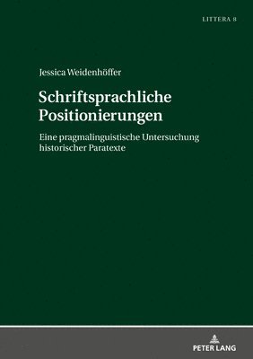 Jessica Weidenhöffer, Jochen A Bär - Schriftsprachliche Positionierungen, Inbunden