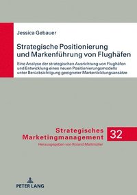 bokomslag Strategische Positionierung und Markenfuehrung von Flughaefen