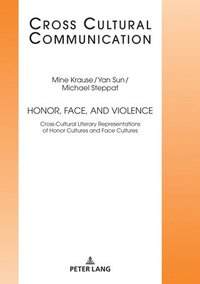 bokomslag Honor, Face, and Violence