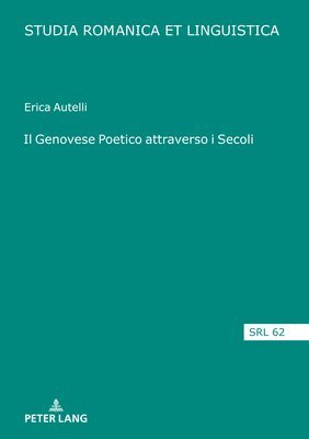 Erica Autelli, Elmar Schafroth - Il Genovese Poetico Attraverso I Secoli, Inbunden