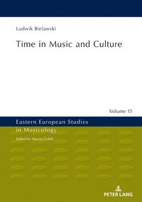 bokomslag Time in Music and Culture