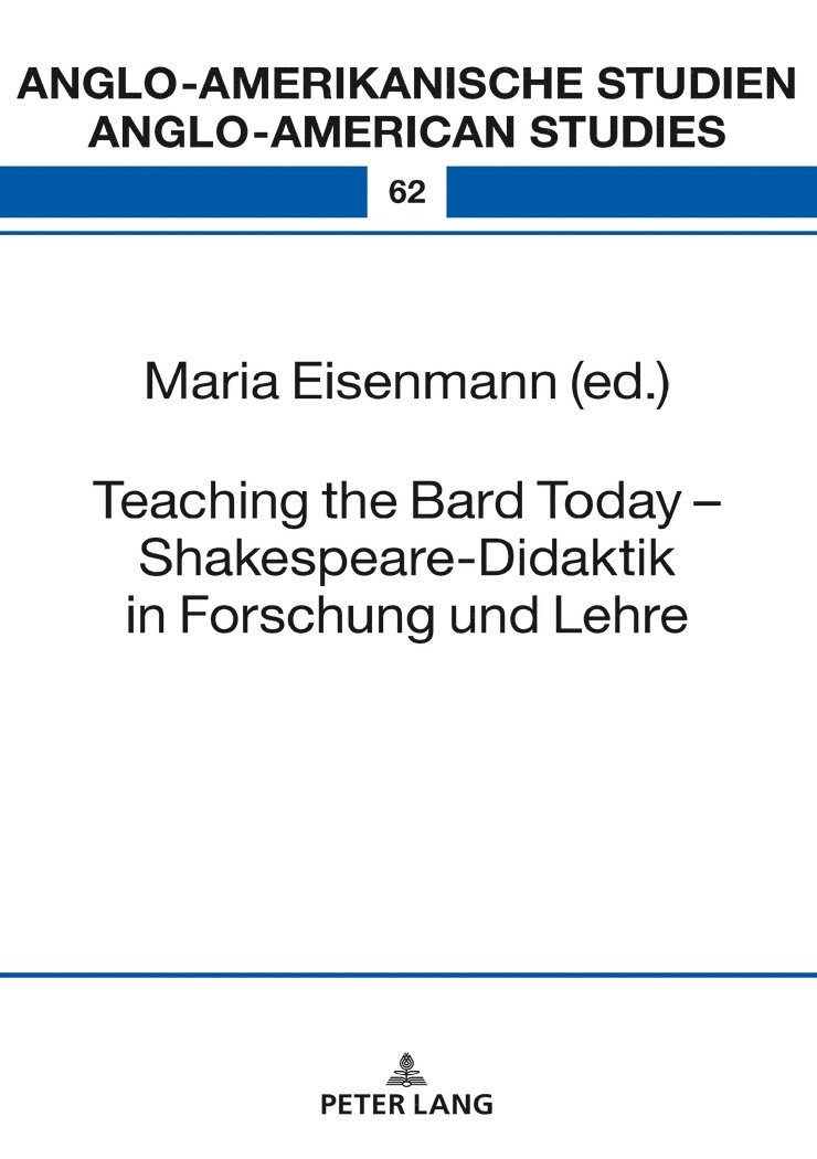 Maria Eisenmann - Teaching the Bard Today – Shakespeare-Didaktik in Forschung und Lehre, Inbunden