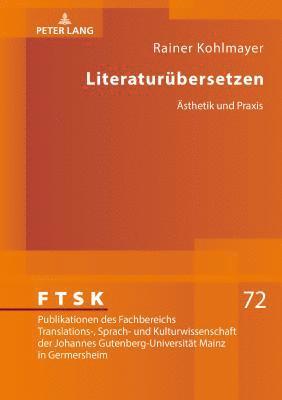 Rainer Kohlmayer, Michael Schreiber - Literaturuebersetzen, Inbunden