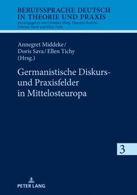 bokomslag Germanistische Diskurs- Und Praxisfelder in Mittelosteuropa
