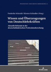bokomslag Wissen und Ueberzeugungen von Deutschlehrkraeften