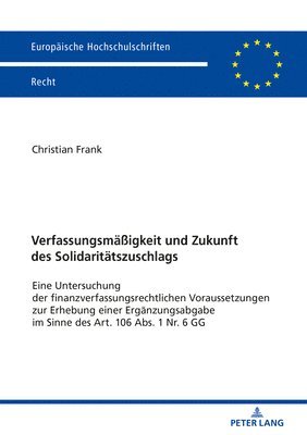 bokomslag Verfassungsmaeigkeit und Zukunft des Solidaritaetszuschlags