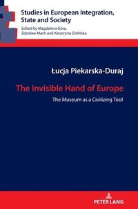 bokomslag The Invisible Hand of Europe