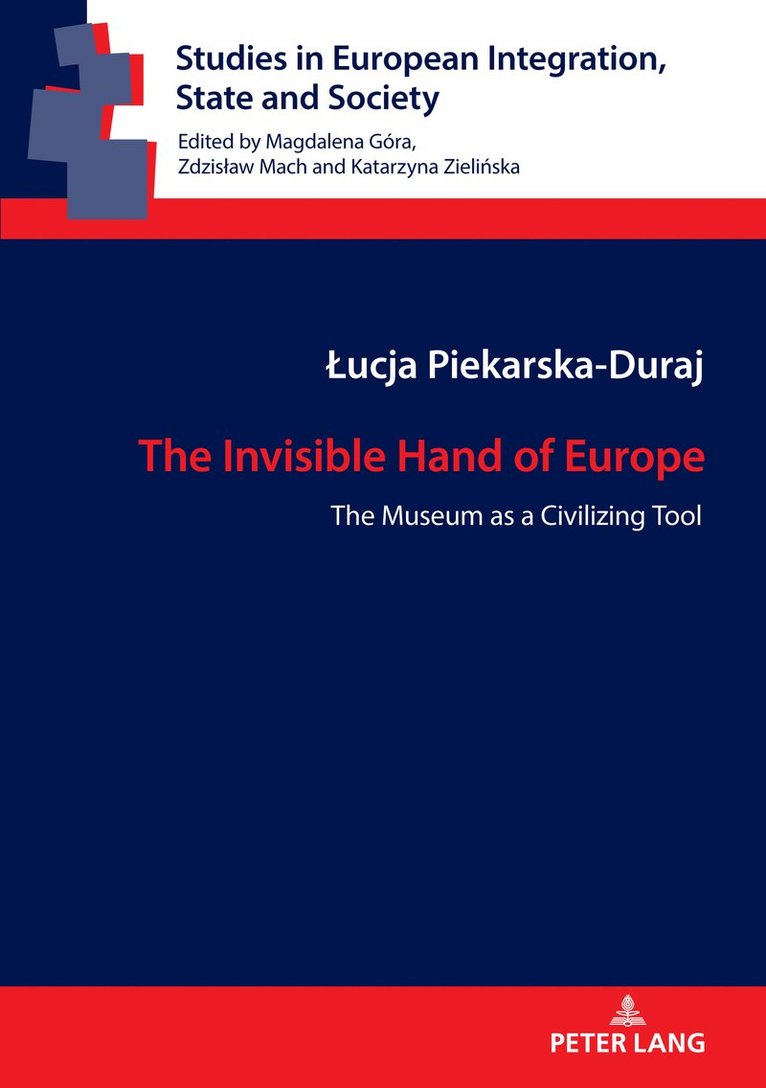 Łucja Piekarska-Duraj, Lucja Piekarska-Duraj, ¿Ucja Piekarska-Duraj, Zdzislaw Mach - Invisible Hand of Europe, Inbunden