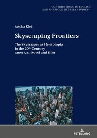 bokomslag Skyscraping Frontiers