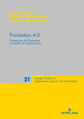 Peter A Schmitt, Carsten Sinner, Christine Paasch-Kaiser, Johannes Härtel - Translation 4.0, Inbunden