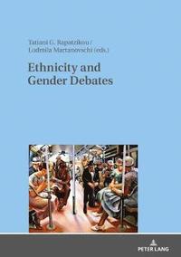 bokomslag Ethnicity and Gender Debates