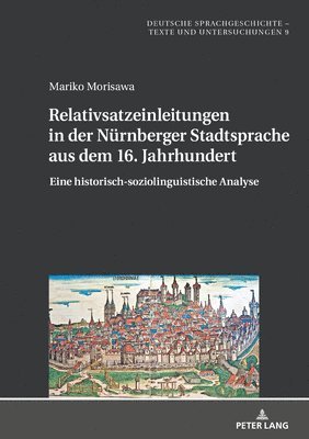 Relativsatzeinleitungen in Der Nuernberger Stadtsprache Aus Dem 16. Jahrhundert 1