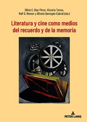 Literatura y cine como medios del recuerdo y de la memoria