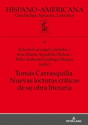 Toms Carrasquilla. Nuevas lecturas crticas de su obra literaria 1