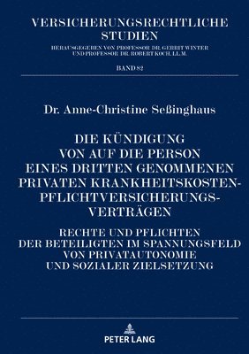 bokomslag Die Kuendigung von auf die Person eines Dritten genommenen privaten Krankheitskostenpflichtversicherungsvertraegen