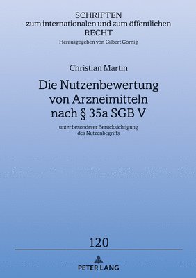 Christian Martin - Nutzenbewertung von Arzneimitteln nach § 35a SGB V, Inbunden