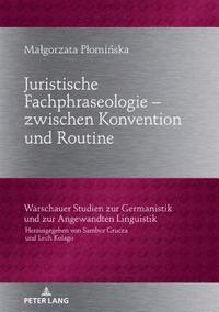 bokomslag Juristische Fachphraseologie - zwischen Konvention und Routine