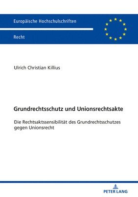 bokomslag Grundrechtsschutz Und Unionsrechtsakte