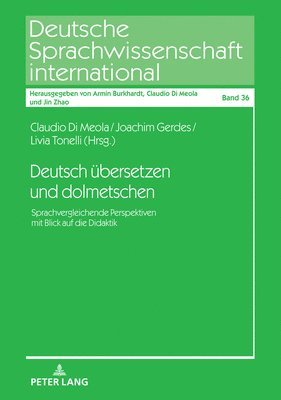 Claudio Di Meola, Livia Tonelli, Joachim Gerdes - Deutsch uebersetzen und dolmetschen, Inbunden