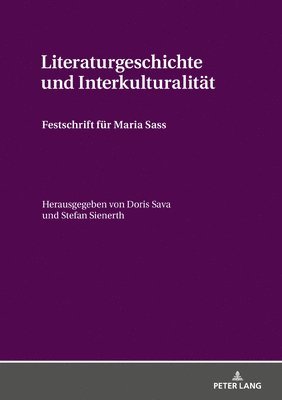 Doris Sava, Stefan Sienerth - Literaturgeschichte und Interkulturalitaet, Inbunden