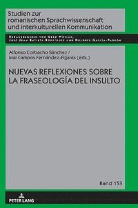 bokomslag Nuevas reflexiones sobre la fraseología del insulto