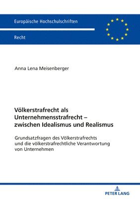 bokomslag Voelkerstrafrecht ALS Unternehmensstrafrecht - Zwischen Idealismus Und Realismus