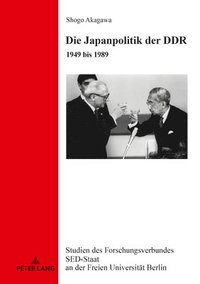 bokomslag Die Japanpolitik Der DDR
