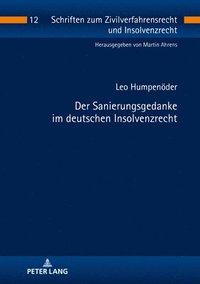 bokomslag Der Sanierungsgedanke im deutschen Insolvenzrecht