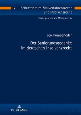 bokomslag Sanierungsgedanke im deutschen Insolvenzrecht