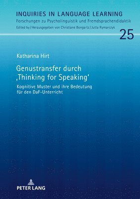 Katharina Hirt, Jutta Rymarczyk - Genustransfer durch Thinking for Speaking, Inbunden