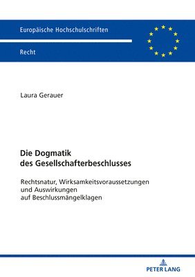 bokomslag Die Dogmatik des Gesellschafterbeschlusses