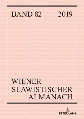 Aage A Hansen-Löve - Wiener Slawistischer Almanach Band 82/2019, Häftad