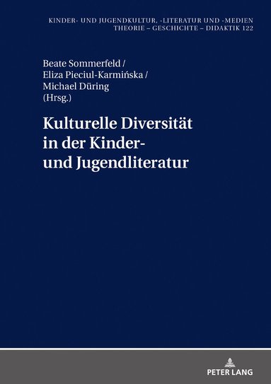 Beate Sommerfeld, Eliza Pieciul-Karmińska, Michael Düring - Kulturelle Diversitaet in der Kinder- und Jugendliteratur, Inbunden