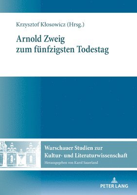 Arnold Zweig Zum Fuenfzigsten Todestag 1