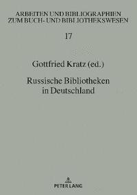 bokomslag Russische Bibliotheken in Deutschland