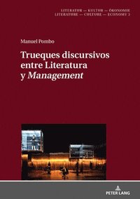 bokomslag Trueques Discursivos Entre Literatura Y Management