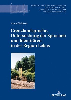 bokomslag Grenzlandsprache. Untersuchung der Sprachen und Identitaeten in der Region Lebus