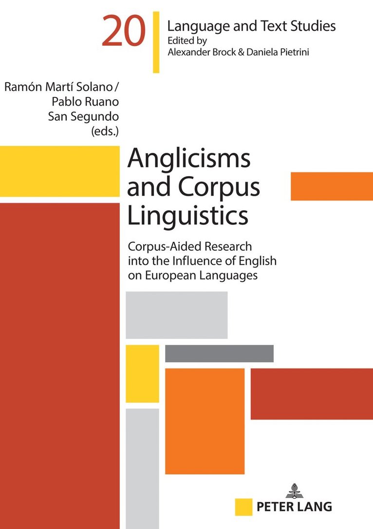 Ramón Martí Solano, Pablo Ruano San Segundo, Ramon Marti Solano, Alexander Brock, P Martí Solano, Ramón - Anglicisms and Corpus Linguistics, Inbunden