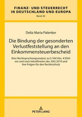 Die Bindung Der Gesonderten Verlustfeststellung an Den Einkommensteuerbescheid 1