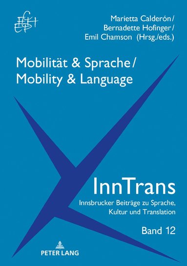 Marietta Calderón Tichy, Bernadette Hofinger, Emil Chamson - Mobilitaet & Sprache / Mobility & Language, Inbunden