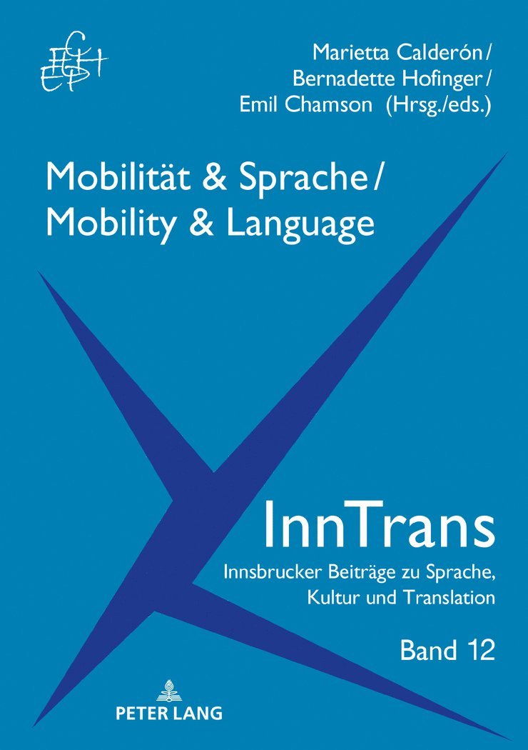Marietta Calderón Tichy, Bernadette Hofinger, Emil Chamson, Marietta Calderon Tichy, Eva Lavric - Mobilitaet & Sprache / Mobility & Language, Inbunden