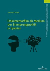 bokomslag Dokumentarfilm ALS Medium Der Erinnerungspolitik in Spanien