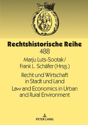 bokomslag Recht und Wirtschaft in Stadt und Land Law and Economics in Urban and Rural Environment