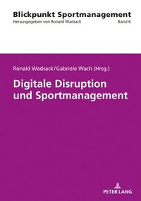 bokomslag Digitale Disruption Und Sportmanagement