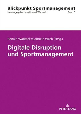 bokomslag Digitale Disruption Und Sportmanagement