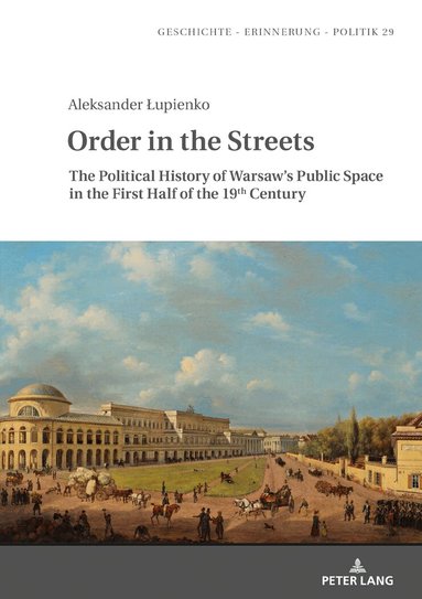 Aleksander Łupienko, Anna Wolff-Powęska - Order in the Streets, Inbunden