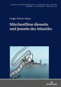 bokomslag Maerchenfilme Diesseits Und Jenseits Des Atlantiks