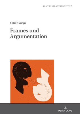 Simon Varga, Laurent Gautier - Frames und Argumentation, Inbunden