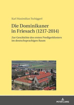 Die Dominikaner in Friesach (1217-2014) 1