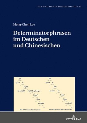 Meng-Chen Lee, Thorsten Roelcke - Determinatorphrasen Im Deutschen Und Chinesischen, Inbunden